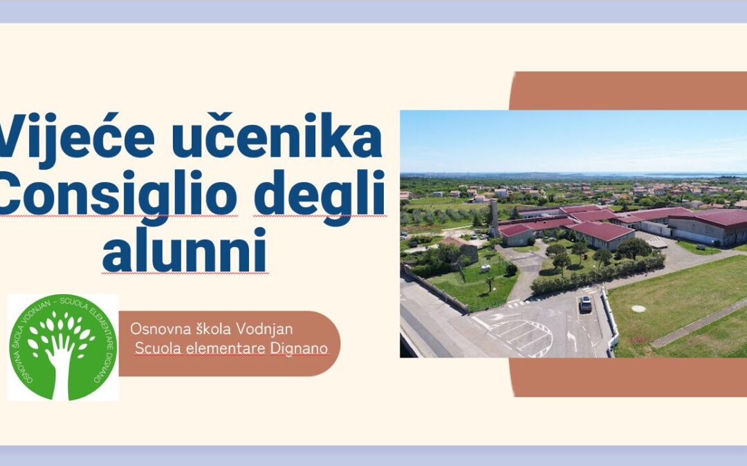 VIJEĆE UČENIKA – CONSIGLIO DEGLI ALUNNI