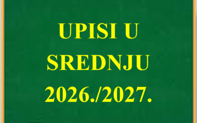 UPISI U SREDNJU ŠKOLU 2026./2027. – ISCRIZIONE ALLA SCUOLA MEDIA 2026/2027