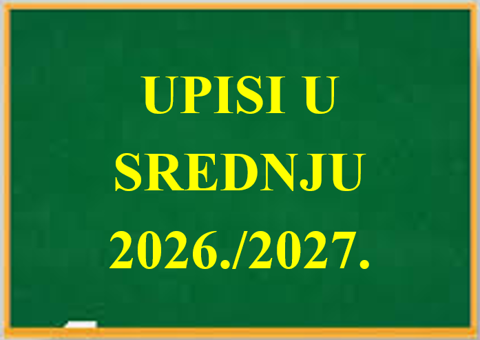 UPISI U SREDNJU ŠKOLU 2026./2027. – ISCRIZIONE ALLA SCUOLA MEDIA 2026/2027