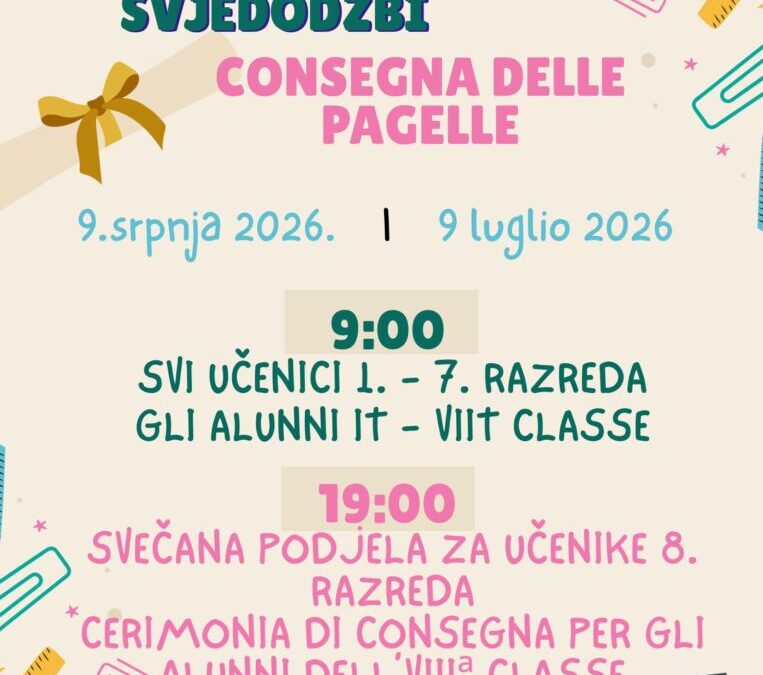PODJELA SVJEDODŽBI – CONSEGNA DELLE PAGELLE
